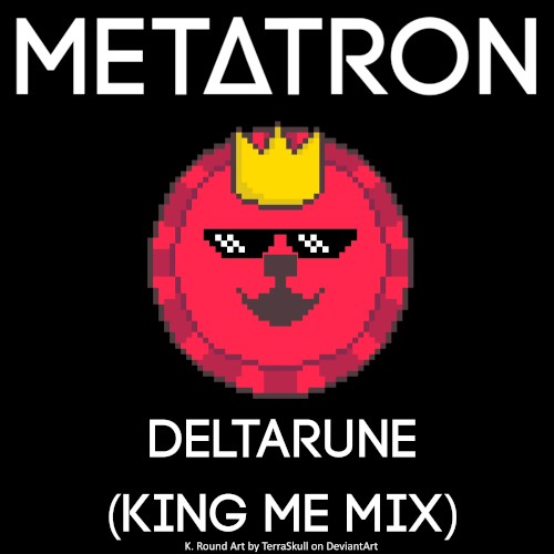 Deltarune (King Me mix)