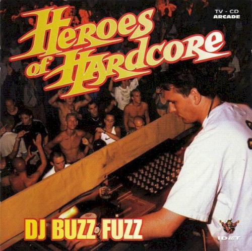 Heroes of Hardcore: DJ Buzz Fuzz