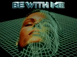 Be With Me