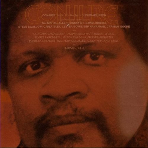 Conjure - Music for the Texts of Ismael Reed