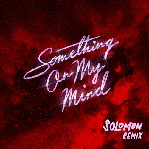 Something on My Mind (Solomun remix)