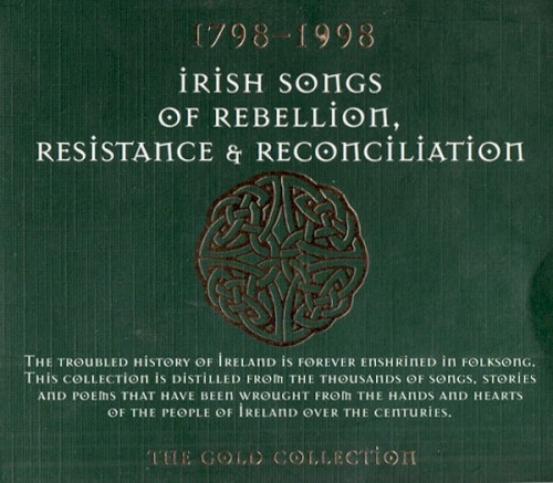 1798-1998: Irish Songs of Rebellion, Resistance & Reconciliation