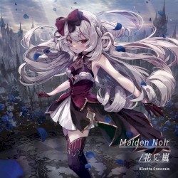 Maiden Noir / 花に嵐