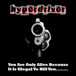 You Are Only Alive Because It Is Illegal To Shoot You...