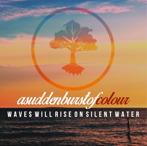 Waves Will Rise On Silent Water