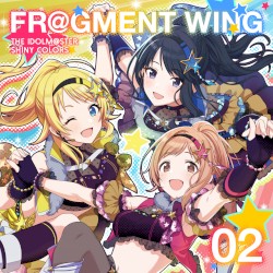THE IDOLM@STER SHINY COLORS FR@GMENT WING 02