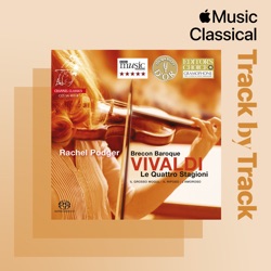 Track by Track Commentary: Rachel Podger on Vivaldi – The Four Seasons