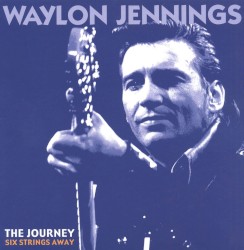 The Journey: Six Strings Away