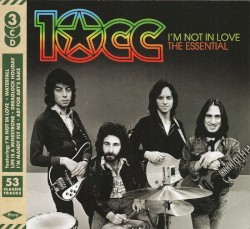 I’m Not In Love: The Essential 10cc