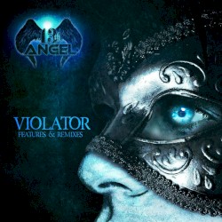 Violator (Features and Remixes)