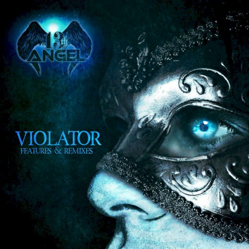Violator (Features and Remixes)