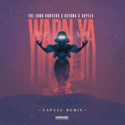 Warn Ya (CAPYAC remix)