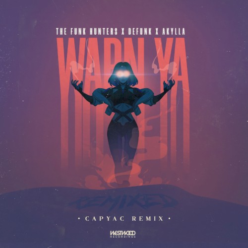 Warn Ya (CAPYAC remix)