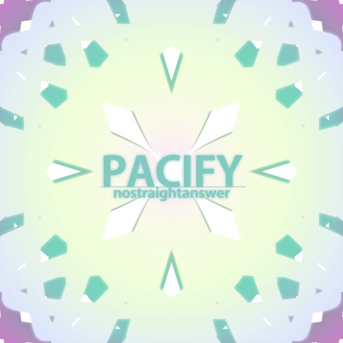 Pacify (Revised)