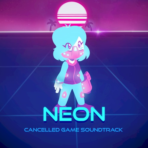 Neon (Canceled Game Soundtrack)