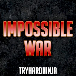 Impossible War (Avengers Infinity War Song)