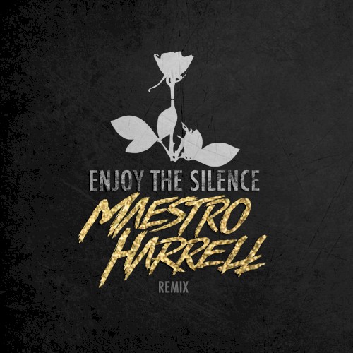 Enjoy the Silence (Maestro Harrell remix)