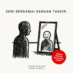 Seni Berdamai Dengan Takdir