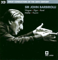 Great Conductors of the 20th Century: Sir John Barbirolli