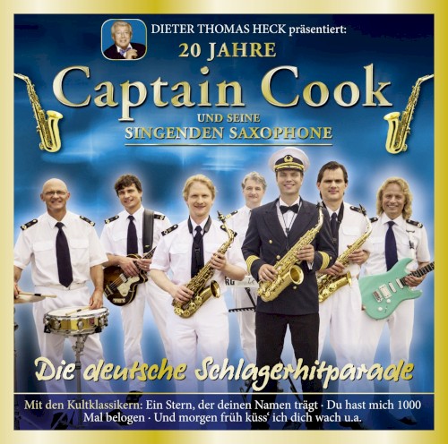 Die deutsche Schlagerhitparade: 20 Jahre Captain Cook und seine singenden Saxophone