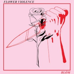 Flower Violence