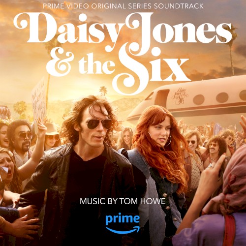 Daisy Jones & The Six (Prime Video Original Series Soundtrack)