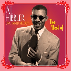 Unchained Melody: The Best of Al Hibbler