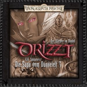 Drizzt: Die Saga vom Dunkelelf 3: Der Wächter im Dunkel