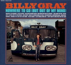 Nowhere to Go (But Out of My Mind)