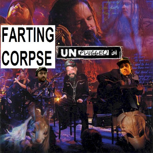 Farting Corpse Unplugged