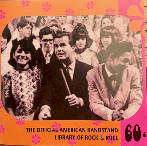The Official American Bandstand Library of Rock & Roll: 60s