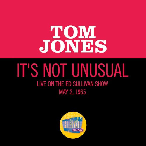 It’s Not Unusual (live on the Ed Sullivan Show, May 2, 1965)