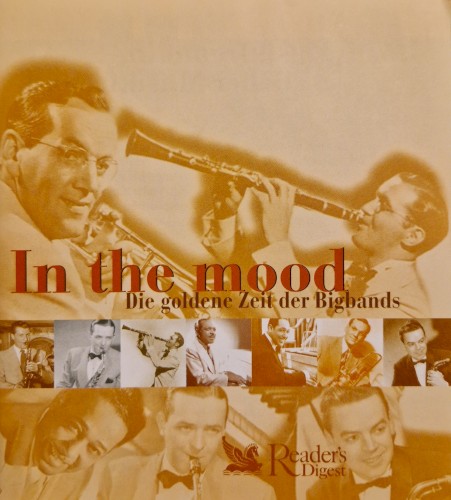 in the mood - Die goldene Zeit der Bigbands
