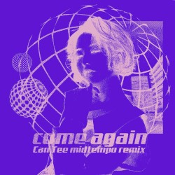 come again (Can Tee SURF Music Remix)