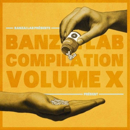 Banzaï Lab Compilation Volume X: Présent