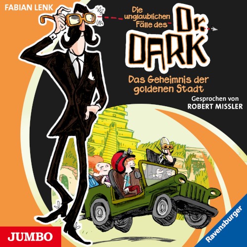 Die unglaublichen Fälle des Dr. Dark: Das Geheimnis der goldenen Stadt