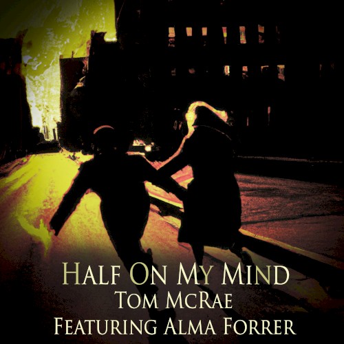 Half on My Mind