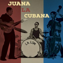 Juana La Cubana