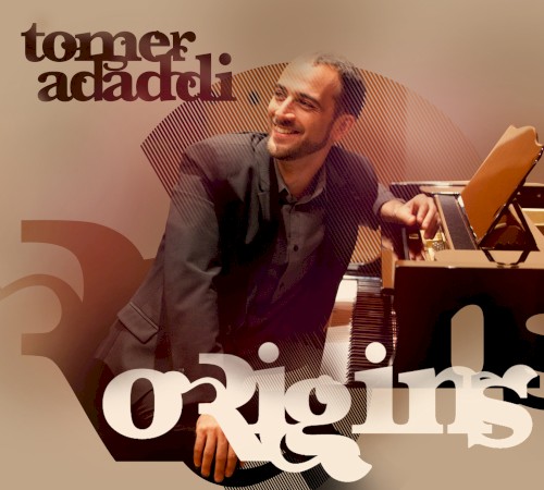Origins: Tomer Adaddi