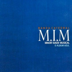 M.I.M. - Maior Idade Musical