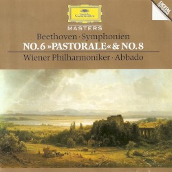 Symphonien No. 6 "Pastorale" & No. 8