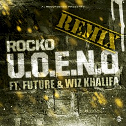 U.O.E.N.O. Remix