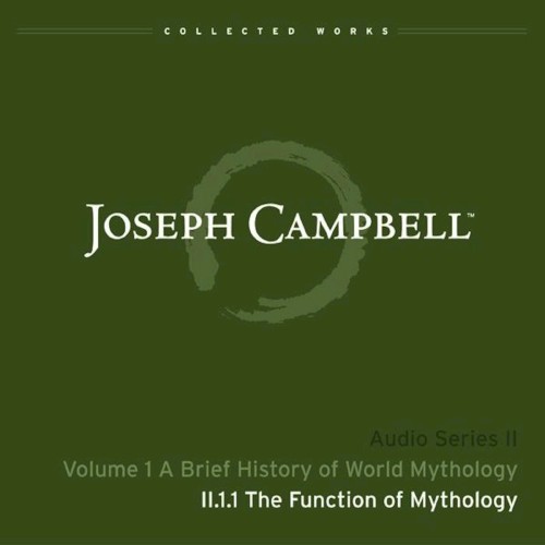 A Brief History of World Mythology, Lecture 1: The Function of Mythology