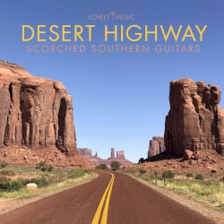 Desert Highway: Scorched Southern Guitars