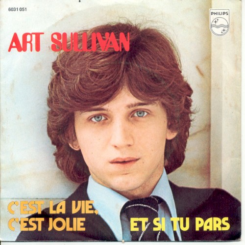 C'est la vie, c'est jolie / Et si tu pars