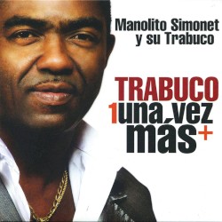 Trabuco una vez más