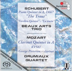 Schubert: Piano Quintet in A, D667 "The Trout" / Mozart: Clarinet Quintet in A, KV581