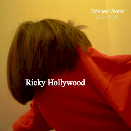 Dashed Works 2002-2005