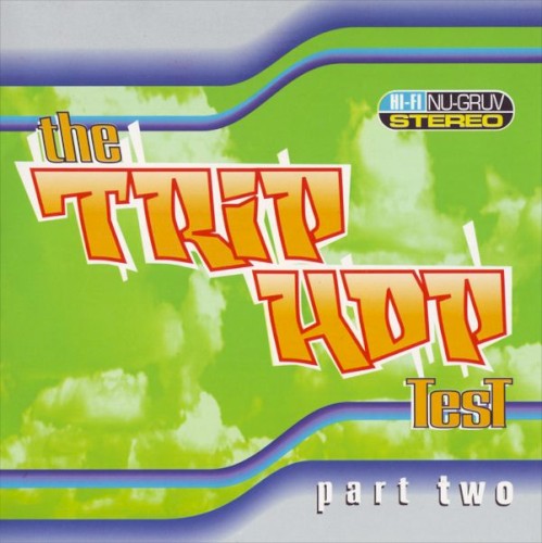 The Trip Hop Test, Part Two
