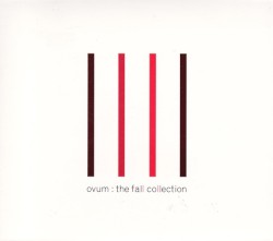 Ovum: The Fall Collection